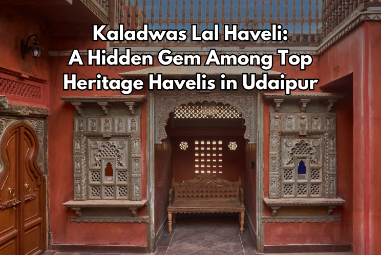 Kaladwas Lal Haveli – A Hidden Gem Among Heritage Havelis