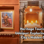 Heritage Tourism in Udaipur: Exploring the City’s Hidden Gems