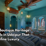 Top Boutique Heritage Hotels in Udaipur That Redefine Luxury