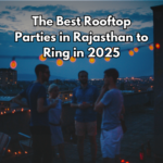 The Best Rooftop Parties in Rajasthan to Ring in 2025
