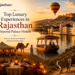 Top Luxury Experiences in Rajasthan